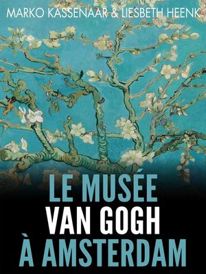 cover image of Le Musée Van Gogh à Amsterdam